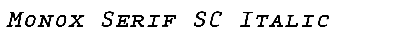 Monox Serif SC Italic